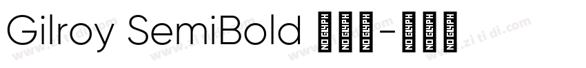 Gilroy SemiBold 半粗体字体转换